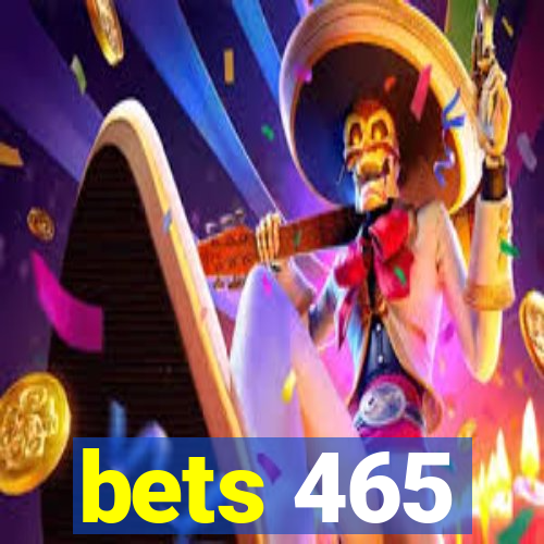 bets 465